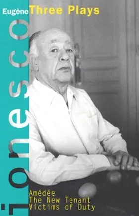 Ionesco |  Amédée, The New Tenant, Victims of Duty | eBook | Sack Fachmedien