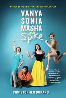 Durang |  Vanya and Sonia and Masha and Spike | eBook | Sack Fachmedien