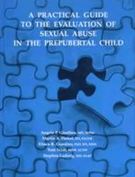 Giardino / Finkel / Seidl |  A Practical Guide to the Evaluation of Sexual Abuse in the Prepubertal Child | Buch |  Sack Fachmedien