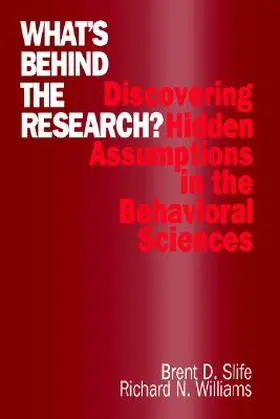 Slife / Williams |  What's Behind the Research? | Buch |  Sack Fachmedien