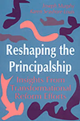 Louis / Murphy |  Reshaping the Principalship | Buch |  Sack Fachmedien