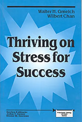 Gmelch / Chan |  Thriving on Stress for Success | Buch |  Sack Fachmedien