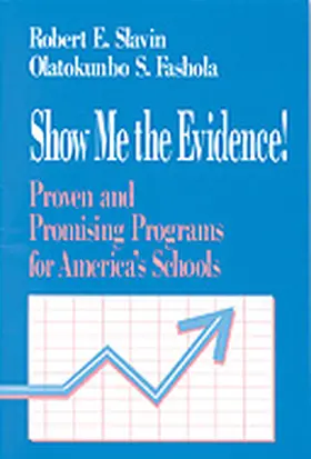 Slavin / Fashola |  Show Me the Evidence! | Buch |  Sack Fachmedien