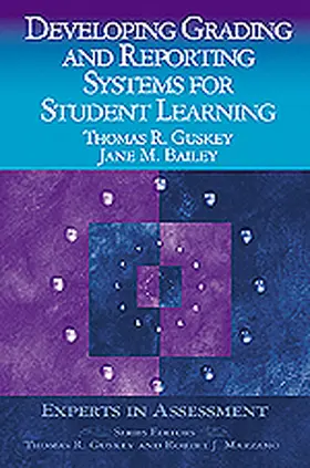 Guskey / Bailey |  Developing Grading and Reporting Systems for Student Learning | Buch |  Sack Fachmedien