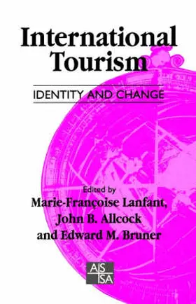 Lanfant / Allcock / Bruner |  International Tourism | Buch |  Sack Fachmedien