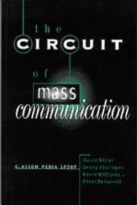 Miller / Kitzinger / Beharrell |  The Circuit of Mass Communication | Buch |  Sack Fachmedien