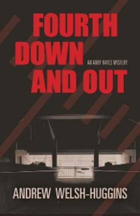Welsh-Huggins |  Fourth Down and Out | eBook | Sack Fachmedien