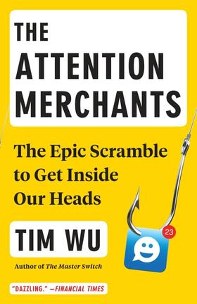 Wu |  The Attention Merchants | Buch |  Sack Fachmedien