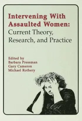 Pressman / Cameron / Rothery |  Intervening With Assaulted Women | Buch |  Sack Fachmedien