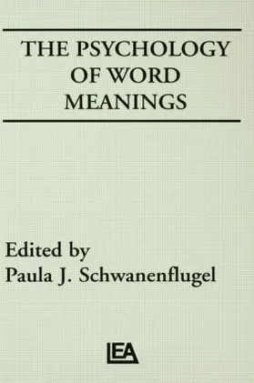 Schwanenflugel |  The Psychology of Word Meanings | Buch |  Sack Fachmedien