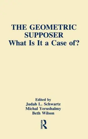 Schwartz / Yerushalmy / Wilson | The Geometric Supposer | Buch | 978-0-8058-0720-2 | sack.de