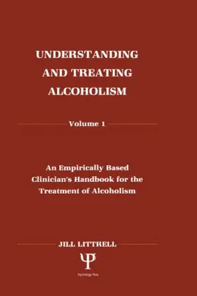 Littrell |  Understanding and Treating Alcoholism | Buch |  Sack Fachmedien