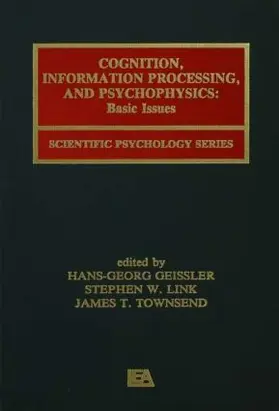 Geissler / Link / Townsend |  Cognition, Information Processing, and Psychophysics | Buch |  Sack Fachmedien