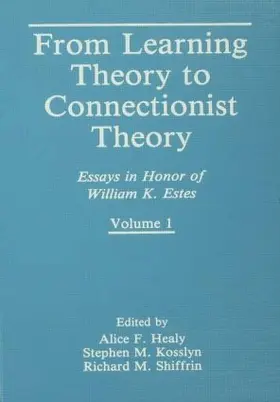 Healy / Kosslyn / Shiffrin |  From Learning Theory to Connectionist Theory | Buch |  Sack Fachmedien