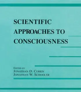 Cohen / Schooler |  Scientific Approaches to Consciousness | Buch |  Sack Fachmedien