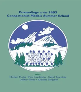 Mozer / Smolensky / Touretzky |  Proceedings of the 1993 Connectionist Models Summer School | Buch |  Sack Fachmedien
