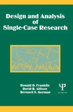 Franklin / Allison / Gorman |  Design and Analysis of Single-Case Research | Buch |  Sack Fachmedien