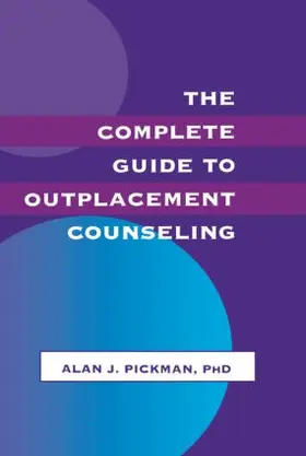 Pickman |  The Complete Guide To Outplacement Counseling | Buch |  Sack Fachmedien