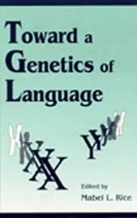 Rice |  Toward a Genetics of Language | Buch |  Sack Fachmedien