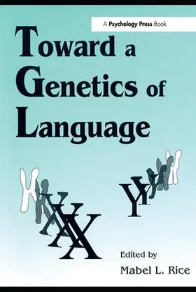 Rice |  Toward A Genetics of Language | Buch |  Sack Fachmedien