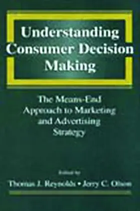 Reynolds / Olson |  Understanding Consumer Decision Making | Buch |  Sack Fachmedien