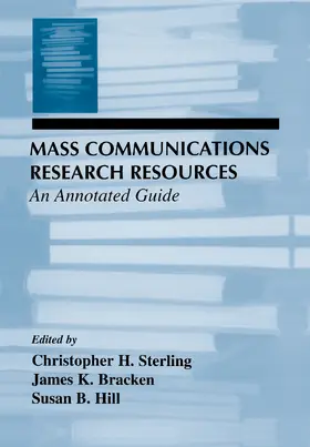 Sterling / Bracken / Hill |  Mass Communications Research Resources | Buch |  Sack Fachmedien
