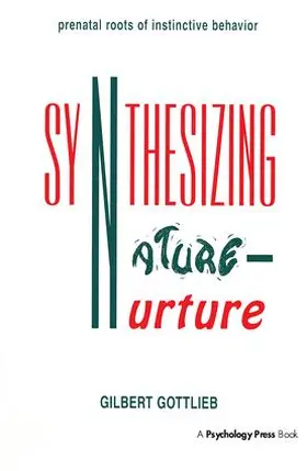 Gottlieb | Synthesizing Nature-nurture | Buch | 978-0-8058-2548-0 | sack.de