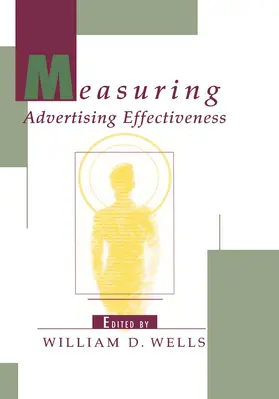 Wells |  Measuring Advertising Effectiveness | Buch |  Sack Fachmedien