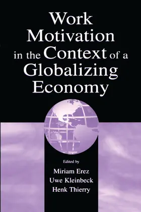Erez / Kleinbeck / Thierry |  Work Motivation in the Context of A Globalizing Economy | Buch |  Sack Fachmedien
