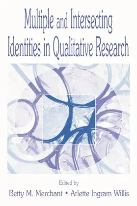 Merchant / Willis |  Multiple and intersecting Identities in Qualitative Research | Buch |  Sack Fachmedien