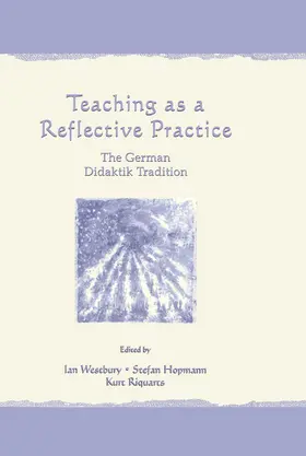 Westbury / Hopmann / Riquarts |  Teaching As A Reflective Practice | Buch |  Sack Fachmedien