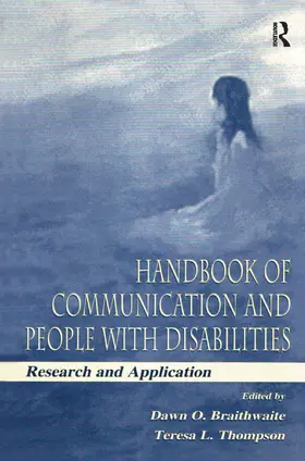 Braithwaite / Thompson |  Handbook of Communication and People With Disabilities | Buch |  Sack Fachmedien