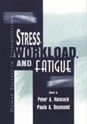 Hancock / Desmond |  Stress, Workload, and Fatigue | Buch |  Sack Fachmedien
