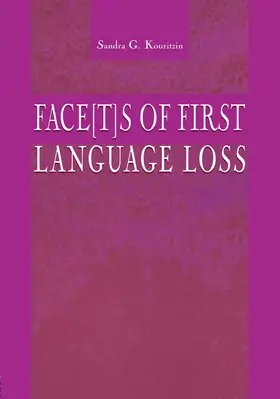 Kouritzin |  Face[t]s of First Language Loss | Buch |  Sack Fachmedien
