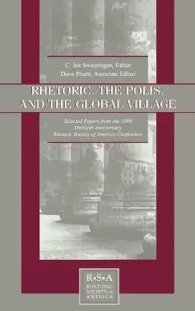 Swearingen / Kaufer |  Rhetoric, the Polis, and the Global Village | Buch |  Sack Fachmedien