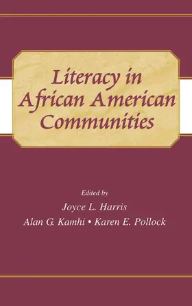 Harris / Kamhi / Pollock |  Literacy in African American Communities | Buch |  Sack Fachmedien