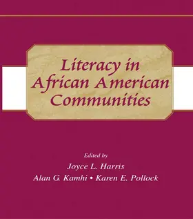 Harris / Kamhi / Pollock |  Literacy in African American Communities | Buch |  Sack Fachmedien