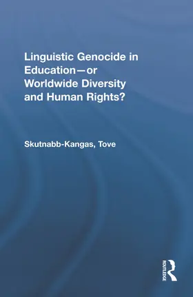 Skutnabb-Kangas |  Linguistic Genocide in Education--Or Worldwide Diversity and Human Rights? | Buch |  Sack Fachmedien