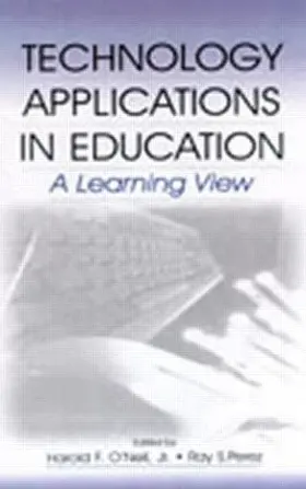 O'Neil, Jr. / Perez / O'Neil |  Technology Applications in Education | Buch |  Sack Fachmedien