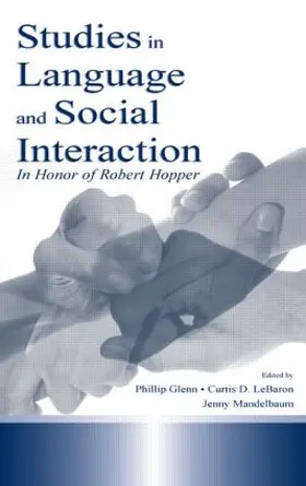 Mandelbaum / Glenn / LeBaron | Studies in Language and Social Interaction | Buch | 978-0-8058-3732-2 | sack.de