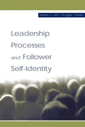 Lord / Brown |  Leadership Processes and Follower Self-identity | Buch |  Sack Fachmedien