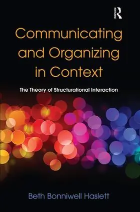 Haslett | Communicating and Organizing in Context | Buch | 978-0-8058-3895-4 | sack.de