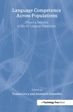 Levy / Schaeffer |  Language Competence Across Populations | Buch |  Sack Fachmedien