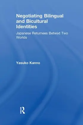 Kanno | Negotiating Bilingual and Bicultural Identities | Buch | 978-0-8058-4153-4 | sack.de