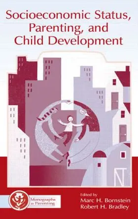 Bornstein / Bradley |  Socioeconomic Status, Parenting, and Child Development | Buch |  Sack Fachmedien