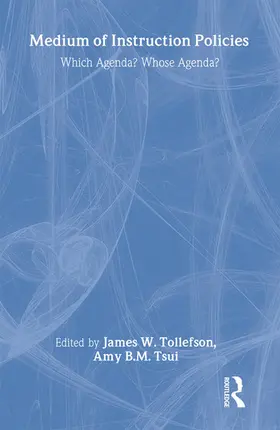 Tollefson / Tsui | Medium of Instruction Policies | Buch | 978-0-8058-4277-7 | sack.de
