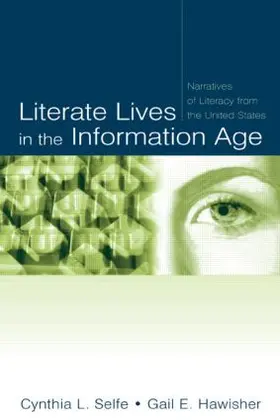 Selfe / Hawisher | Literate Lives in the Information Age | Buch | 978-0-8058-4313-2 | sack.de