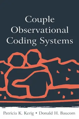 Kerig / Baucom |  Couple Observational Coding Systems | Buch |  Sack Fachmedien