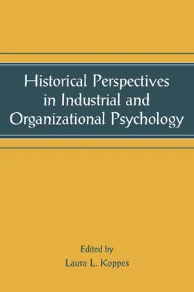 Koppes |  Historical Perspectives in Industrial and Organizational Psychology | Buch |  Sack Fachmedien