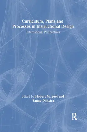 Seel / Dijkstra | Curriculum, Plans, and Processes in Instructional Design | Buch | 978-0-8058-4465-8 | sack.de